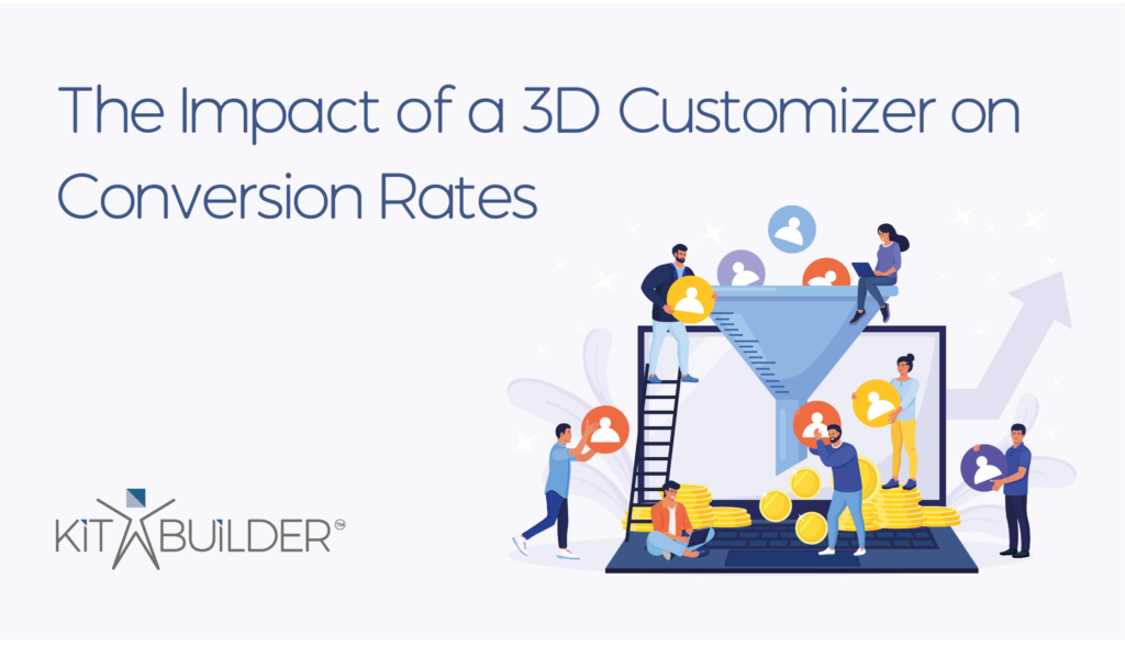 Increase Conversion Rates With A 3D Customizer - Kit Builder